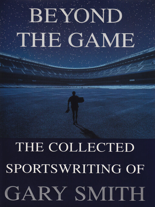 Title details for Beyond the Game by Gary Smith - Available